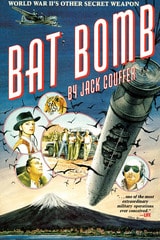 cover of Bat Bomb: World War II's Other Secret Weapon