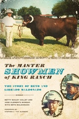 cover of The Master Showmen of King Ranch: The Story of Beto and Librado Maldonado