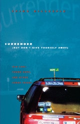 cover of Surrender (But Don't Give Yourself Away): Old Cars, Found Hope, and Other Cheap Tricks