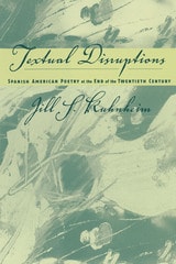 cover of Spanish American Poetry at the End of the Twentieth Century: Textual Disruptions