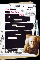 cover of The Gordon File: A Screenwriter Recalls Twenty Years of FBI Surveillance