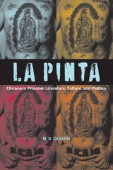 cover of La Pinta: Chicana/o Prisoner Literature, Culture, and Politics