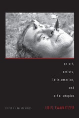 cover of On Art, Artists, Latin America, and Other Utopias