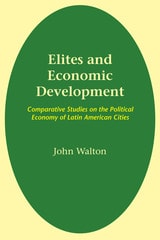 cover of Elites and Economic Development: Comparative Studies on the Political Economy of Latin American Cities