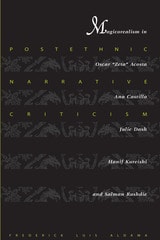 cover of Postethnic Narrative Criticism: Magicorealism in Oscar "Zeta" Acosta, Ana Castillo, Julie Dash, Hanif Kureishi, and Salman Rushdie