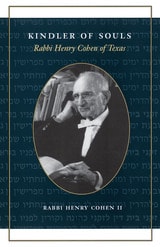 cover of Kindler of Souls: Rabbi Henry Cohen of Texas