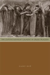 cover of The Captive Woman's Lament in Greek Tragedy