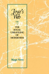 cover of Joyce's Web: The Social Unraveling of Modernism