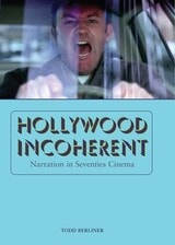 cover of Hollywood Incoherent: Narration in Seventies Cinema