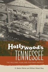 cover of Hollywood's Tennessee: The Williams Films and Postwar America