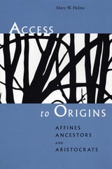 cover of Access to Origins: Affines, Ancestors, and Aristocrats