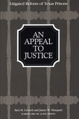 cover of An Appeal to Justice: Litigated Reform of Texas Prisons