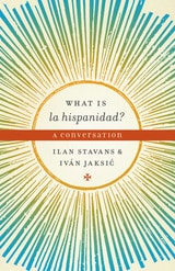 cover of What is la hispanidad?: A conversation