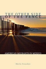 cover of The Other Side of the Fence: American Migrants in Mexico