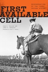 cover of First Available Cell: Desegregation of the Texas Prison System