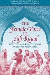 cover of The Female Voice in Sufi Ritual: Devotional Practices of Pakistan and India
