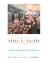 cover of House of Plenty: The Rise, Fall, and Revival of Luby's Cafeterias