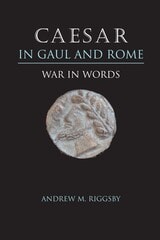 cover of Caesar in Gaul and Rome: War in Words