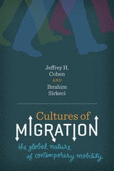 cover of Cultures of Migration: The Global Nature of Contemporary Mobility
