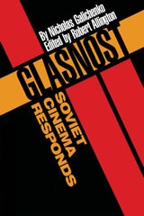 cover of Glasnost—Soviet Cinema Responds