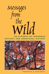 cover of Messages from the Wild: An Almanac of Suburban Natural and Unnatural History
