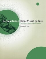cover of Reconsidering Olmec Visual Culture: The Unborn, Women, and Creation