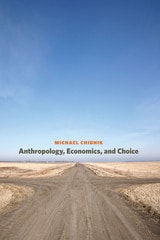 cover of Anthropology, Economics, and Choice