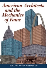 cover of American Architects and the Mechanics of Fame