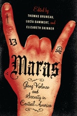 cover of Maras: Gang Violence and Security in Central America