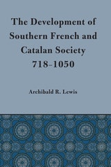 cover of Development of Southern French and Catalan Society, 718-1050