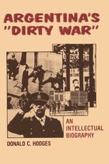 cover of Argentina's "Dirty War": An Intellectual Biography