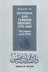 cover of Essays in Ottoman and Turkish History, 1774-1923: The Impact of the West