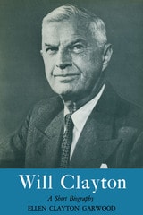 cover of Will Clayton: A Short Biography