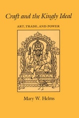 cover of Craft and the Kingly Ideal: Art, Trade, and Power