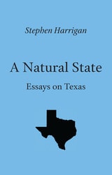 cover of A Natural State: Essays on Texas