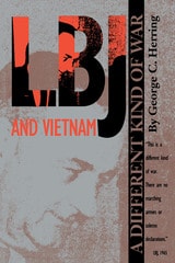 cover of LBJ and Vietnam: A Different Kind of War
