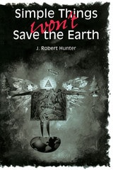 cover of Simple Things Won't Save the Earth