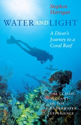cover of Water and Light: A Diver's Journey to a Coral Reef