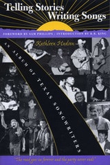 cover of Telling Stories, Writing Songs: An Album of Texas Songwriters