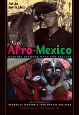 cover of Afro-Mexico: Dancing between Myth and Reality