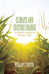cover of Climate and Culture Change in North America AD 900–1600