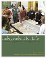 cover of Independent for Life: Homes and Neighborhoods for an Aging America
