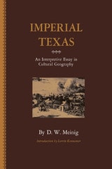 cover of Imperial Texas: An Interpretive Essay in Cultural Geography