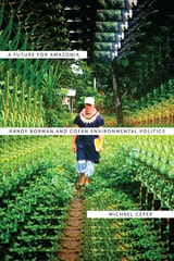 cover of A Future for Amazonia: Randy Borman and Cofán Environmental Politics