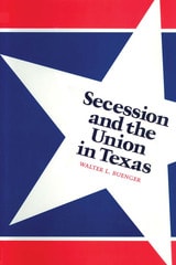 cover of Secession and the Union in Texas