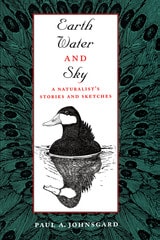 cover of Earth, Water, and Sky: A Naturalist's Stories and Sketches