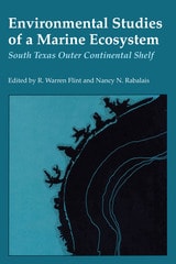 cover of Environmental Studies of a Marine Ecosystem: South Texas Outer Continental Shelf