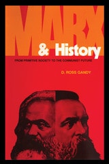 cover of Marx and History: From Primitive Society to the Communist Future