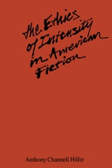 cover of The Ethics of Intensity in American Fiction