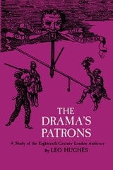 cover of The Drama's Patrons: A Study of the Eighteenth-Century London Audience